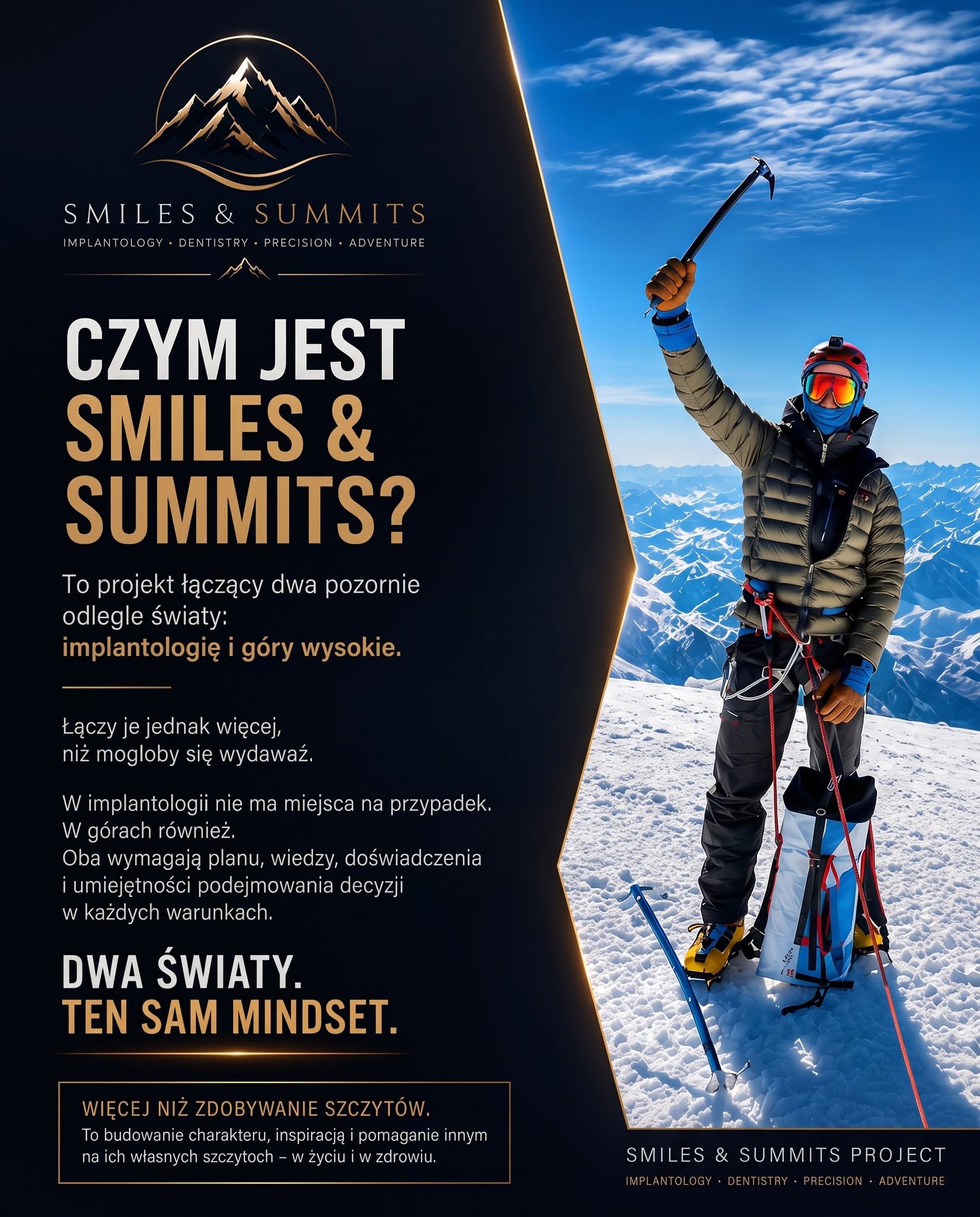 Czym jest Smiles & Summits? Dwa światy. Ten sam mindset.
